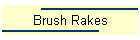 Brush Rakes