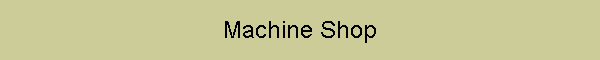 Machine Shop