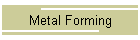 Metal Forming