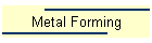 Metal Forming
