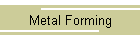 Metal Forming
