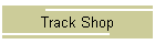 Track Shop