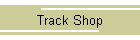 Track Shop